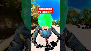 Cops versus Hyper Scooter 🛴💨