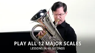 Lessons In 60 Seconds | Play All 12 Major Scales On Euphonium