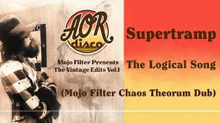 The Logical Song (Mojo Filter Chaos Theorum Dub) - Supertramp