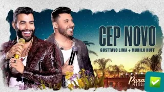 CEP NOVO - GUSTTAVO LIMA E MURILO HUFF