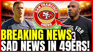 🔥IT WAS CONFIRMED! HE IS OUT! 49ERS BREAKING NEWS! SAN FRANCISCO 49ERS LATEST NEWS!