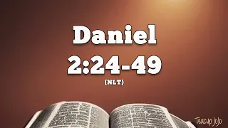 Daniel 2:24-49 — Daniel Interprets the Dream — NLT Audiovisual