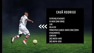Cauã Rodrigo - 2006 - Extremo/Forward e Atacante/Striker