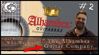 The Alhambra Guitar Company || The Guitarshops ''Crown Brands'' #2