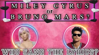 MILEY CYRUS or BRUNO MARS Lyrics? Guess Miley Cyrus and Bruno Mars Songs Quiz | Smilers Hooligans