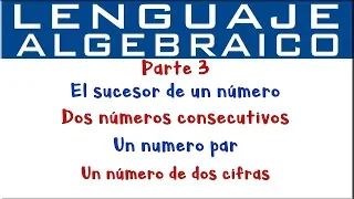 Lenguaje algebraico | Parte 3