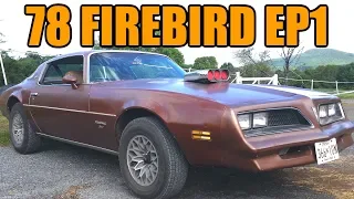 1978 Pontiac Firebird Street Car Project (Ep.1)