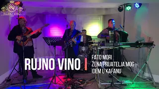 Rujno Vino Band - Fato mori, Žena prijatelja mog, Idem u kafanu (LIVE)