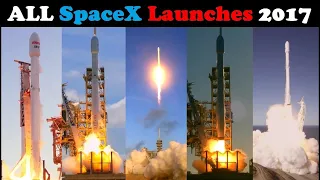 All SpaceX Launches of 2017 - Compilation