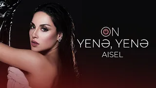 AISEL - Yenə, Yenə (Official Lyric Video)