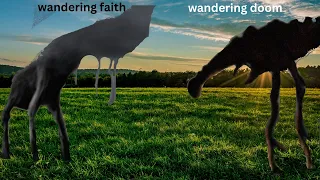 the wandering faith vs the wandering doom