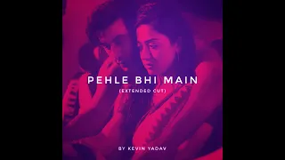 Pehle Bhi Main "from ANIMAL" — Extended Cut (with Lyrics) @VishalMishraofficial#pehlebhimain