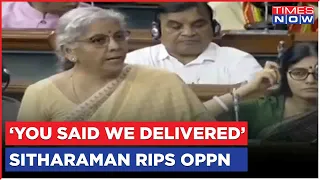 'You Said We Delivered', Nirmala Sitharaman Slams Opposition On D-Day Of Trust Tussle In Lok Sabha