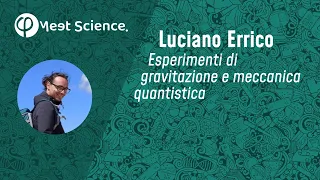 Esperimenti per la gravità e la meccanica quantistica