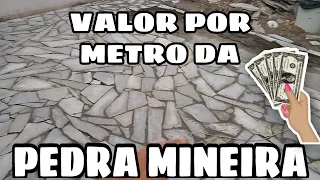 VALOR da PEDRA MINEIRA , material e mão de obra