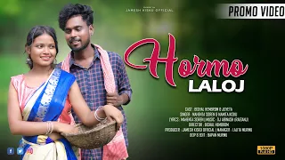 HORMO LALOJ NEW SANTALI PROMO VIDEO 2023//BISHAL HEMBROM & JOYETA//MAHENTA & NAMITA KISKU