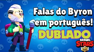 Falas do Byron traduzidas em português (DUBLADO) | Brawl Stars