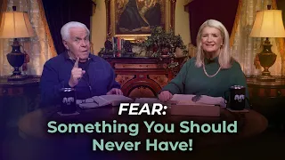 Boardroom Chat: Fear: Something You Should Never Have! | Jesse & Cathy Duplantis
