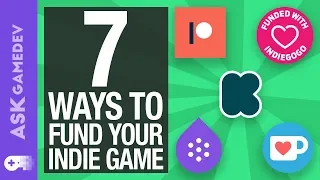 7 Ways to Fund Your Indie Game! [2019]