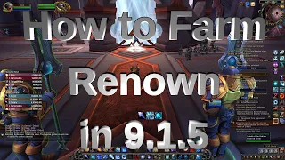 WoW Shadowland 9.1.5 - Guide How To Farm Renown --- UPDATE IN DESCRIPTION.