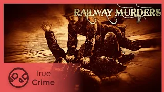 The Police Killer - The Railway Murders 3/6 - True Crime