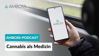 Cannabis als Medizin – Indikationen und praktische Anwendung– Interview – AMBOSS-Podcast | 61