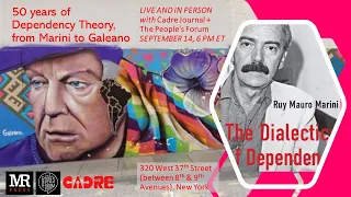 BOOK TALK: 50 Years of Dependency Theory, from Marini to Galeano (with Monthly Review)