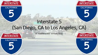 Virtual Tour #017: Interstate 5 - California (San Diego to Los Angeles)
