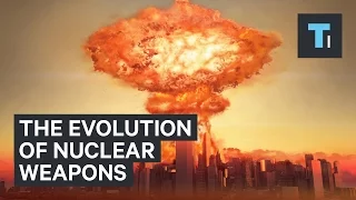 Animation shows the deadly evolution of nuclear weapons