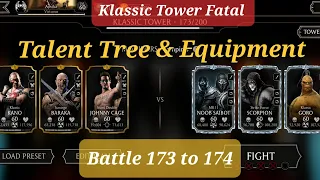 Mk Mobile Klassic Tower Fatal Battle 173 and 174 | Talent Tree & Equipment