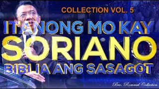 Itanong Mo Kay Soriano Collection 5 (Biblia Ang Sasagot)