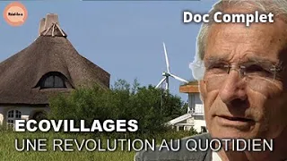 Écovillages : Ils ont choisi de vivre autrement | Réel·le·s | DOC COMPLET