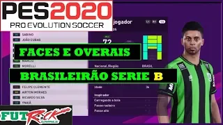 PES 2020 - TODAS AS FACES E OVERAIS DO BRASILEIRÃO SERIE B