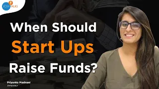 How To Successfully Raise Funds For Your Start Up? | Priyanka Madnani | Josh Talks