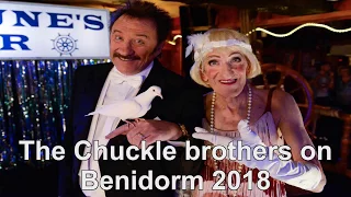 The Chuckle Brothers on Benidorm 2018