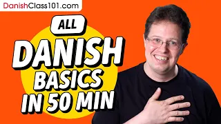 Learn Danish in 50 Minutes - ALL Basics Every Beginners Need