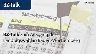 BZ-Talk zum Ausgang der Landtagswahl in Baden-Württemberg