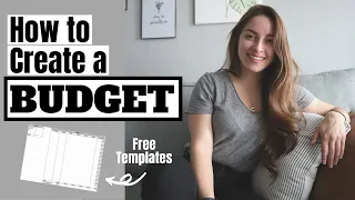 How to Create a Budget and Stick to It | FREE TEMPLATES