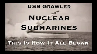 USS Growler: How the U.S. Used This Nuclear Submarine to Keep America Safe During the Cold War