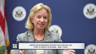 AMERICAN BUSINESSES TAPPING INTO US$2 BILLION FUND TO INVEST IN GUYANA – AMB. LYNCH