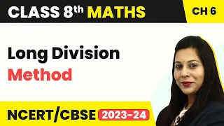 Long Division Method - Square and Square Roots | Class 8 Maths
