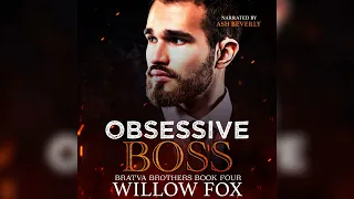 [A Dark Mafia Romance] Obsessive Boss by Willow Fox 📖 Romance Audiobook