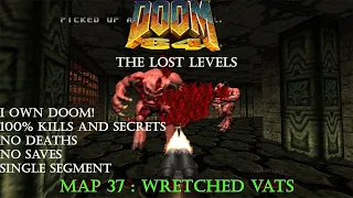 Doom 64 The Lost Levels : Wretched Vats ( I Own Doom! 100% )