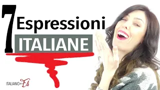 7 Hilarious Italian Expressions *TO SPEAK LIKE ITALIANS DO*