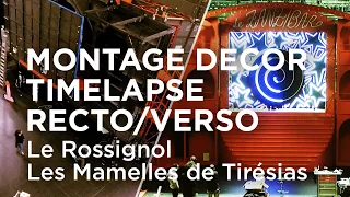 ⚡ TIMELAPSE / Le montage du décor du Rossignol et des Mamelles de Tirésias