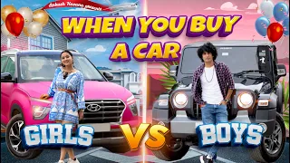 When You Buy A Car | Boys vs Girls | Ankush Kasana