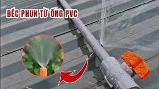 Hướng dẫn làm béc phun tưới rau, làm mát mái tôn  từ ống PVC giá rẻ nhưng quá ok |  Mẹo Vặt TV