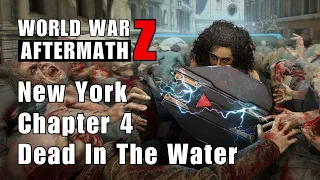 World War Z : Aftermath - Dead In The Water ( New York : Chapter 4 )