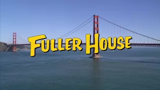 Fuller House Season 3 New Opening Credits