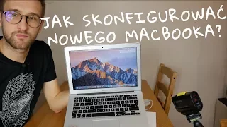 Jak skonfigurować NOWEGO MACBOOKA? (Pierwsze uruchomienie i aktualizacja do macOS High Sierra)